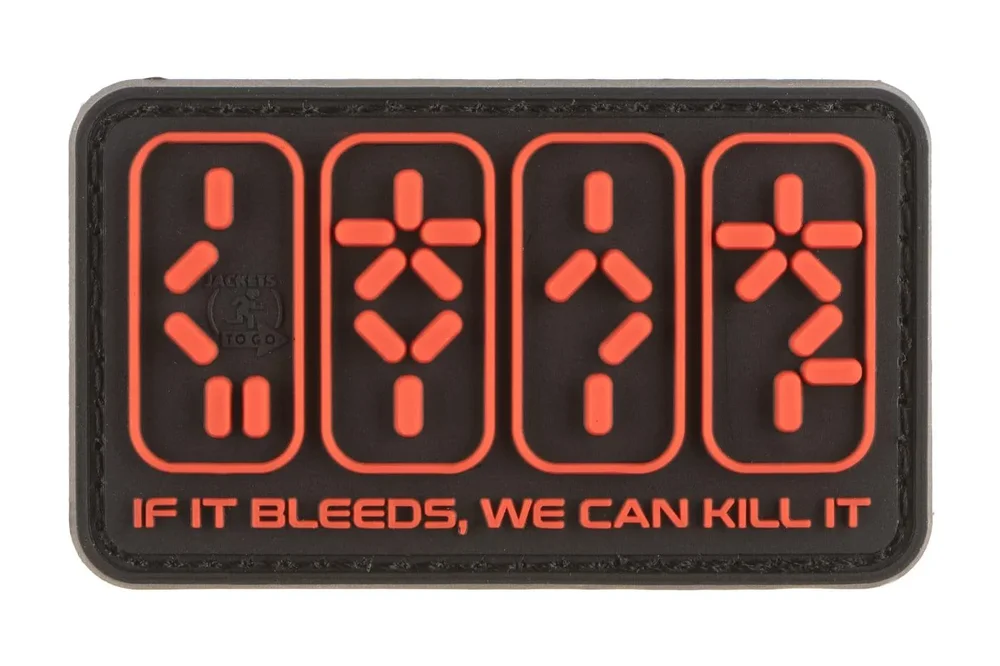 If It Bleeds, We Can Kill It Patch If It Bleeds, We Can Kill It Patch