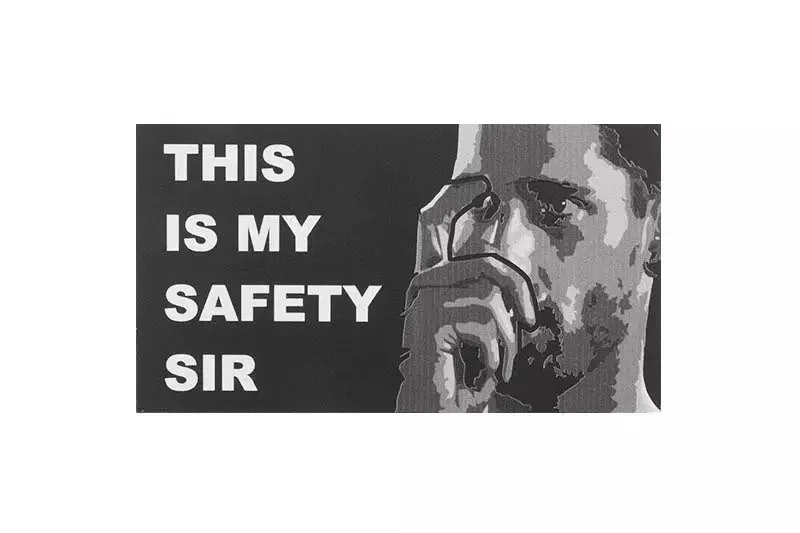 IR PATCH – THIS IS MY SAFETY IR PATCH – THIS IS MY SAFETY